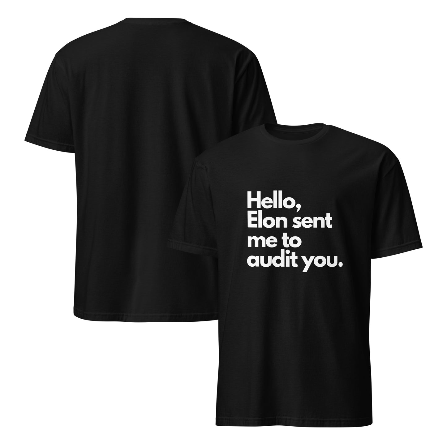 doge hello elon sent me to audit you t-shirt front back