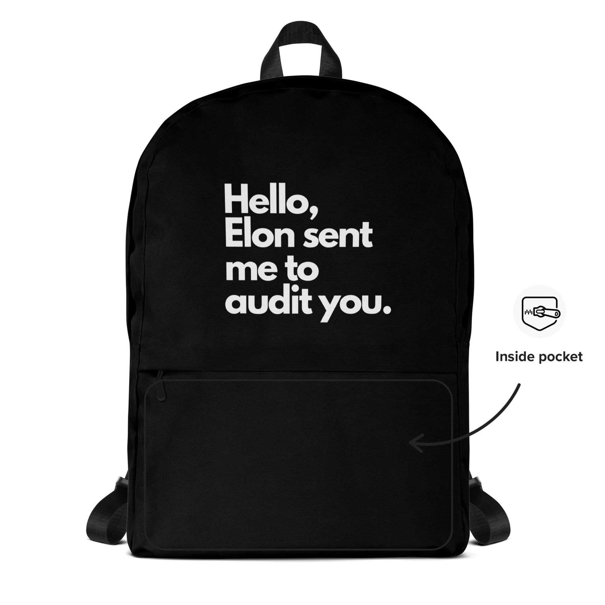 DOGE hello Elon sent me to audit you backpack front pocket