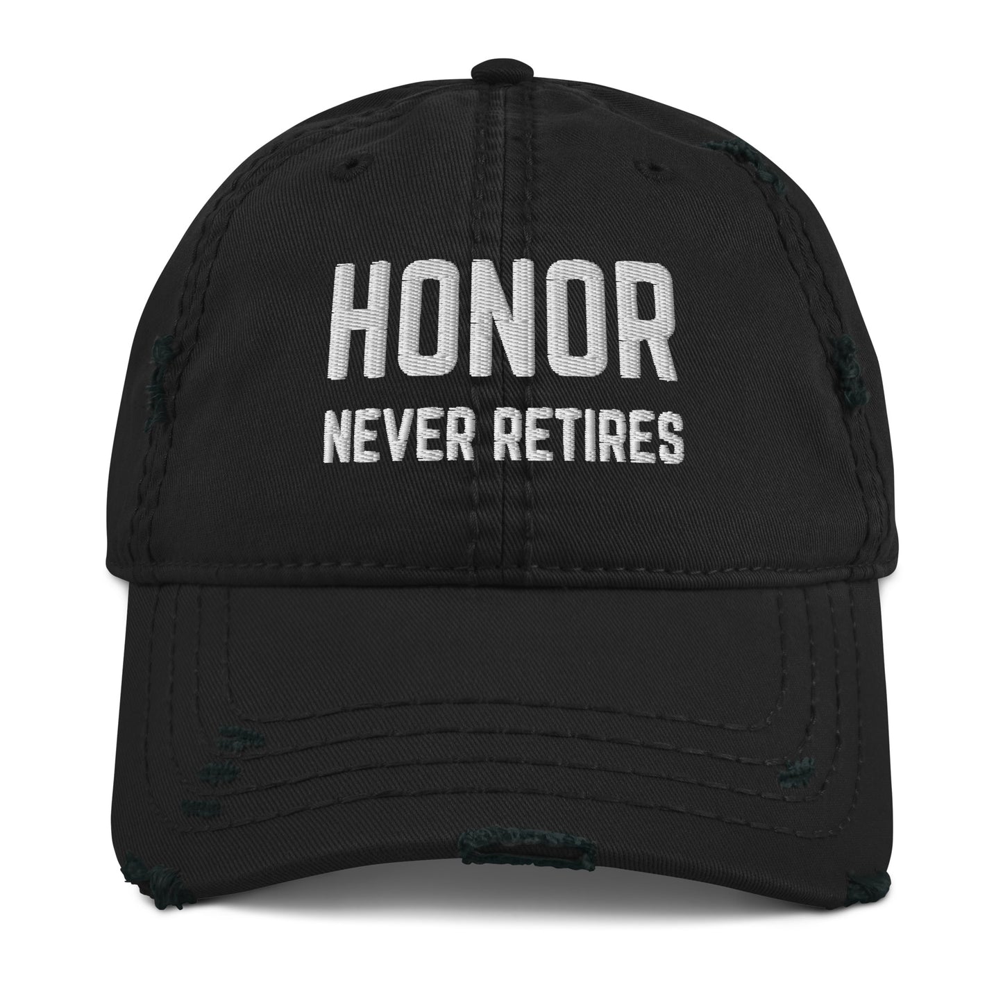 Honor Never Retires Distressed Hat