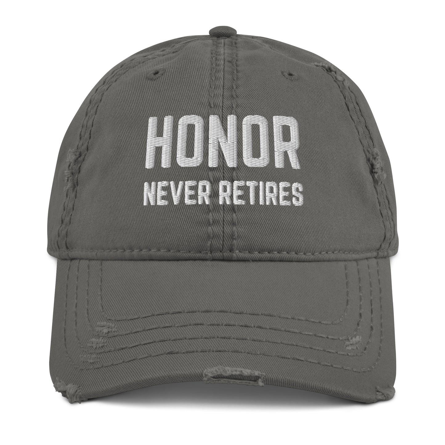 Honor Never Retires Distressed Hat