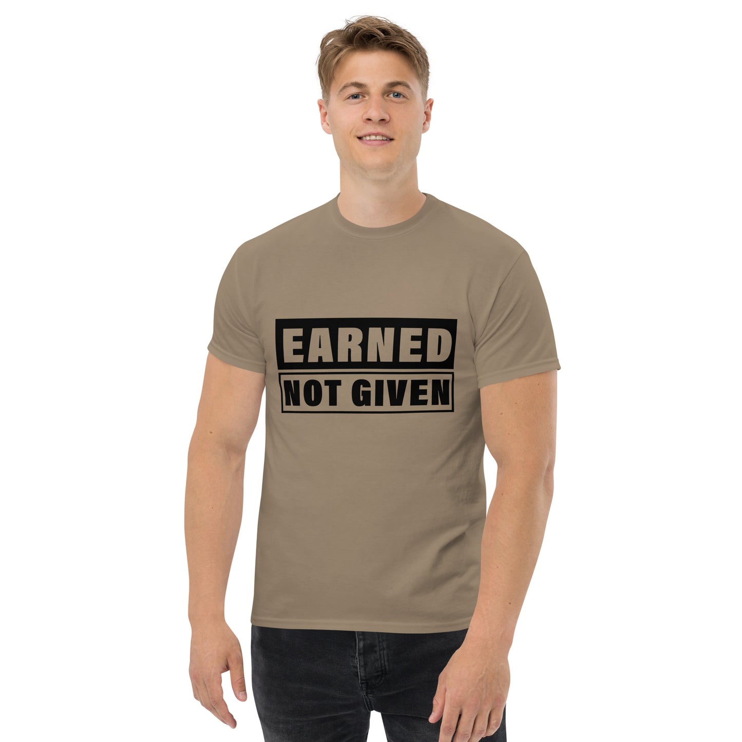 Earned, Not Given Unisex classic tee