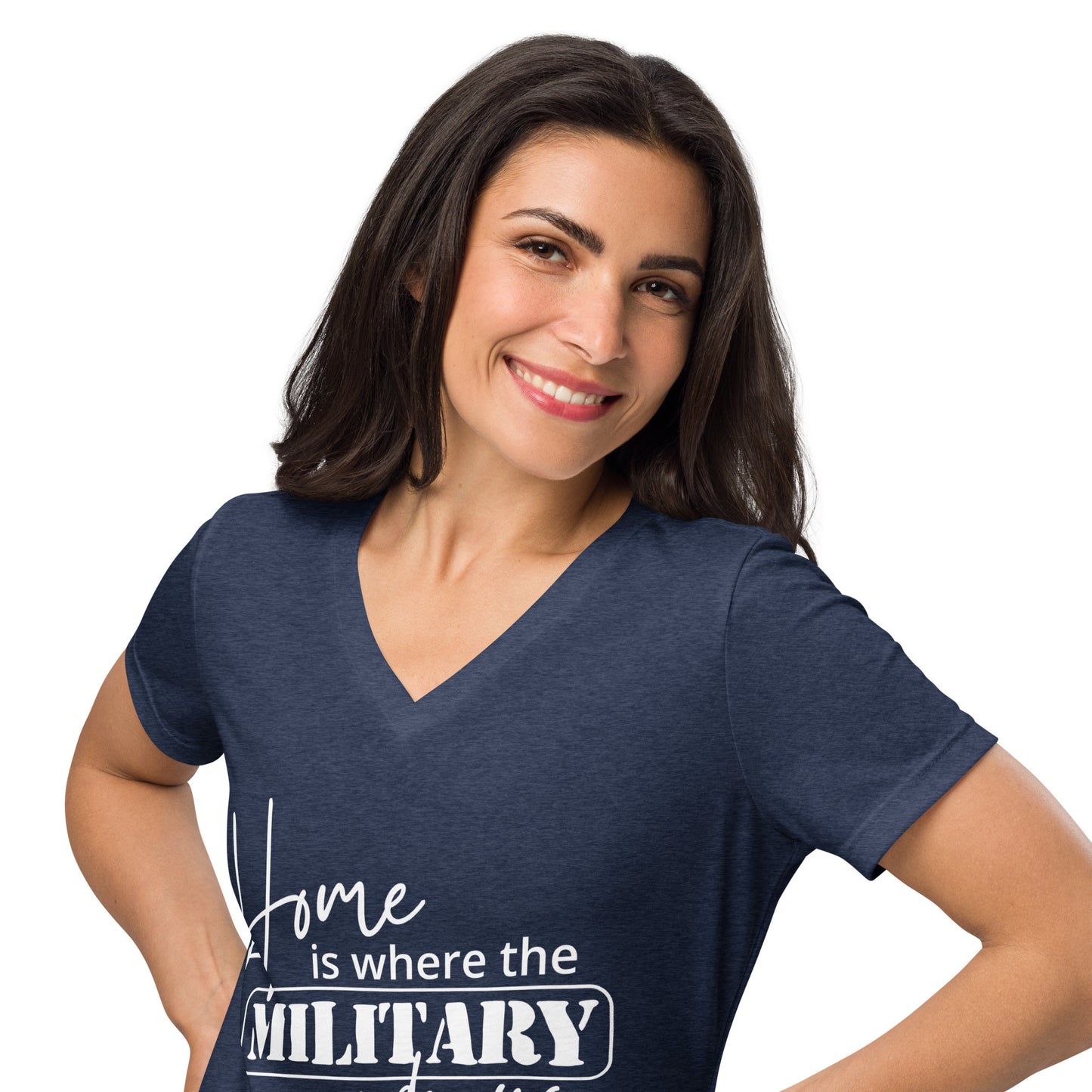 Home Is Where the Military Sends Us Women’s relaxed v-neck t-shirt